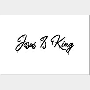 Jesus Is King Posters and Art